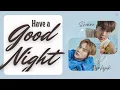 Download Lagu HAVE A GOODNIGHT - SHOWNU [셔누] AND MINHYUK [민혁] OF MONSTA X [몬스타엑스] LYRICS VIDEO [HAN/ROM/ENG]