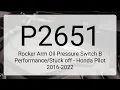 DTC P2651 Rocker Arm Oil Pressure Switch B off - Honda Pilot 2016-2022