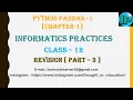 Revision Part 3 Python Pandas - I Series Class 12 Unit 1 Informatic Practices