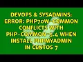 Error php70w-common conflicts with php-common-5 4 when install phpmyadmin in centos 7