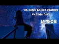 Download Lagu Oh angin bisikan padanya ku cinta dia - Lirik ||Lirik lagu 