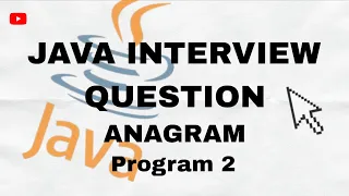 Java Anagram Program Most Asked String Interview Question