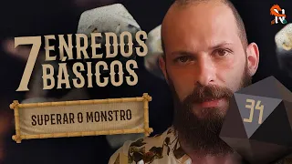 Superar o Monstro - Os 7 Enredos Básicos para o RPG - Narradores Narrados Ep. 34