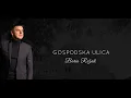 Download Lagu BORIS REŽAK - GOSPODSKA ULICA (OFFICIAL LYRICS  VIDEO 2023)