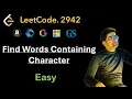 Find Words Containing Character - Leetcode 2942
