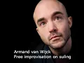 Armand van Wijck || suling || gamelan || free improvisation