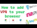 How to add VPN to your browser - chrome firefox edge zenmate urbanvpn setup vpn