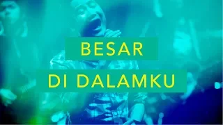 besar di dalamku live jpcc worship