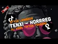Download Lagu DJ VIRAL TIKTOK TERBARU - HORRREG TENXI, STYLE LAMBADA | DJ SYLE LAMBADA VIRAL TIKTOK TERBARU