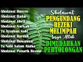 Download Lagu KUMPULAN LAGU SHOLAWAT TERBARU 2025, SHOLAWAT JIBRIL PENARIK REJEKI, SHOLAWAT NABI, BUSYRO, NARIYAH