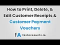 How to Print Delete and Edit Customer Receipts and Customer Payment Vouchers