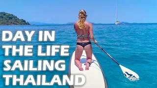 A Day in the Life Sailing Thailand