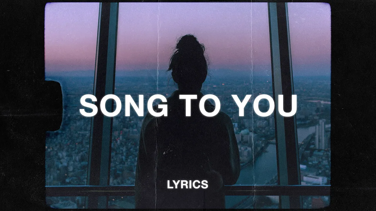Song To You