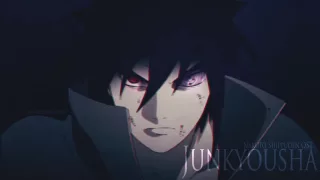 Sasuke s Revolution Theme - Junkyousha