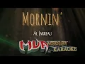 Download Lagu Mornin' Karaoke Version | Al Jarreau