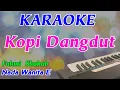 Download Lagu Kopi Dangdut || Karaoke || Nada Wanita || Remix Indonesia || Fahmi Shahab