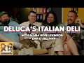 Deluca s Italian Deli with Alana Hope Levinson and Dan O Sullivan