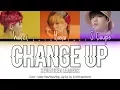 Lagu SEVENTEEN LEADERS (S.Coups, Hoshi, Woozi) - Change Up Color Coded Han/Rom/Eng Lyrics