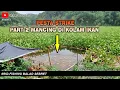 Lagu PART 2! Baru Lempar Umpan, Ikan Kolam Cirata Langsung Hajar!
