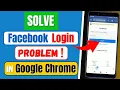 How To Login Facebook Account In Chrome Browser Fix Google Chrome Facebook Login Problem