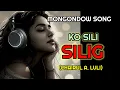 Lagu KOSILI-SILIG || Vocal CHAIRUL A. LULI (Lagu Mongondow)