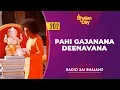 Download Lagu 202 - Pahi Gajanana Deenavana | Radio Sai Bhajans