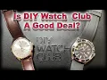 How To Build Your Own Watch With No Experience - DIY Watch Club Honest Review