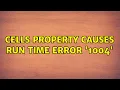 Cells property causes run time error 1004