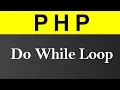 Do While Loop in PHP Hindi