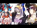 Download Lagu Nightcore Faded X Play X Alone (Switching Vocal)