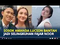 Download Lagu SOSOK Amanda Lucson Artis yang Dituding Selingkuhan Fajar Noor Idol, Tuai Hujatan