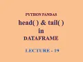Python Pandas head function tail function DataFrame Informatics Practices XII