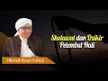 Lagu Sholawat dan Dzikir Pelembut Hati - Hikmah Buya Yahya