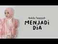 Download Lagu NABILA IDOL - MENJADI DIA (Tiara Andini) Lirik Lagu