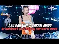 Download Lagu DJ AKU DAH LUPA X GARA MADU NEW BREAKBEAT FULL MELODY TERBARU 2025