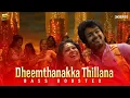 Download Lagu Dheemthanakka Thillana | BASS BOOSTED AUDIO | Villu | Vijay | Nayanthara | Prabhu Deva | DSP