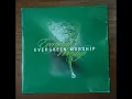 Download Lagu EVERGREEN WORSHIP