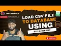 Load CSV file into Your SQL Database - Using BULK Insert