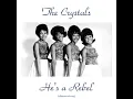 He's a Rebel - The Crystals