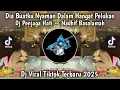 Download Lagu DJ DIA BUATKU NYAMAN DALAM HANGAT PELUKAN |DJ PENJAGA HATI NADHIF BASAMALAH VIRAL TIKTOK TERBARU2025