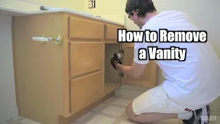 How to Remove a Bathroom Vanity