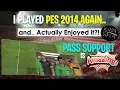 [TTB] I Played PES 2014 Again and It Was Actually Kinda Decent - Pass Support is Top Notch!