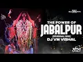 Download Lagu The Power Of JABALPUR | Original Mix | Dj Vm Vishal | Navratri 2024 | Maa Kali Jaikara