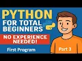 Python for Total Beginners - No Experience Needed Python Course