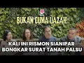 Lagu BUKAN CUMA IJAZAH!, RISMON SIANIPAR BONGKAR SURAT TANAH PALSU DENGAN ILMU FORENSIK
