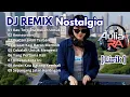Lagu DJ REMIX NOSTALGIA TERBARU 2026 | Aulia Ra