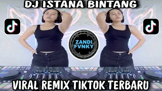 dj istana bintang di saat ku terjatuh semua menghilang viral remix tiktok yang lagi tranding