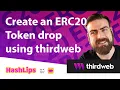 Create an ERC20 Token drop using thirdweb
