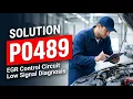 HOW TO FIX P0489 OBD II ERROR CODE - EGR Control Circuit Low Signal Diagnosis