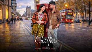 Chitthi • Arjuna Harjai ft Divya Harjai